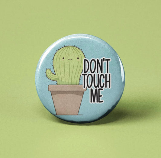 Don’t Touch Me~Button Badge