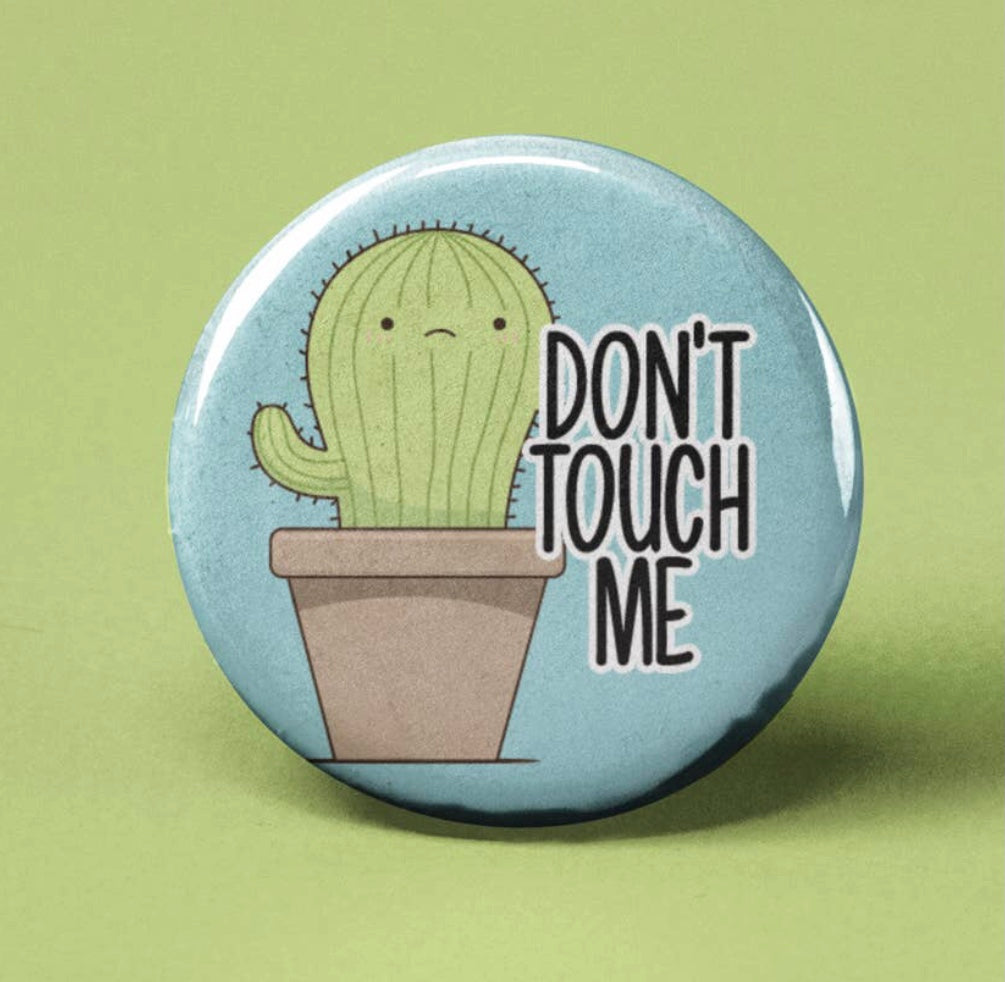 Don’t Touch Me~Button Badge