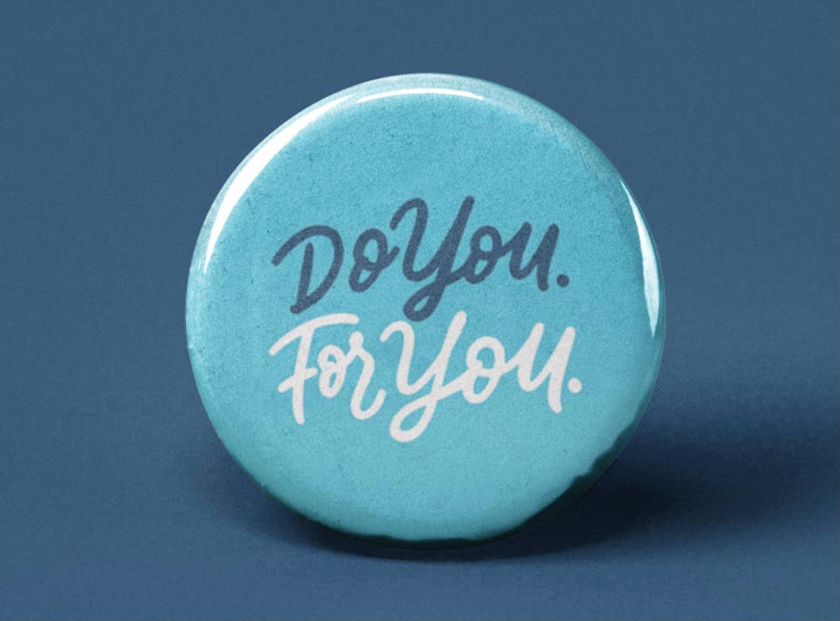 Do You For You~Button Badge