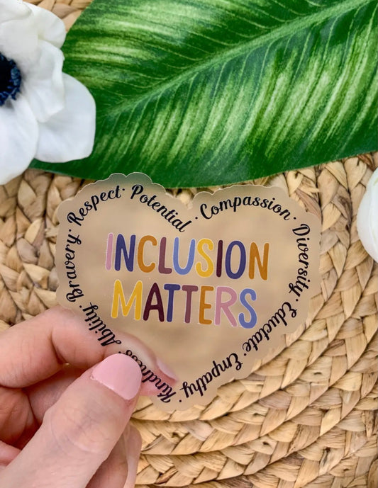 Inclusion Matters~Vinyl Sticker